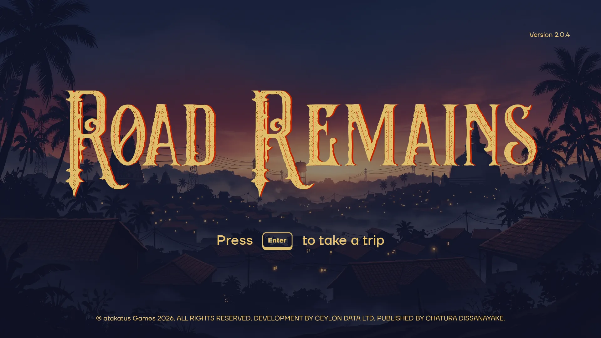 Road Remains Title Screen, showing the Alupotha village skyline at dusk